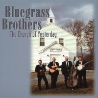 Bluegrass - The Church Of Yesterday